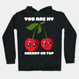 Cherry on top cute kawaii Hoodie